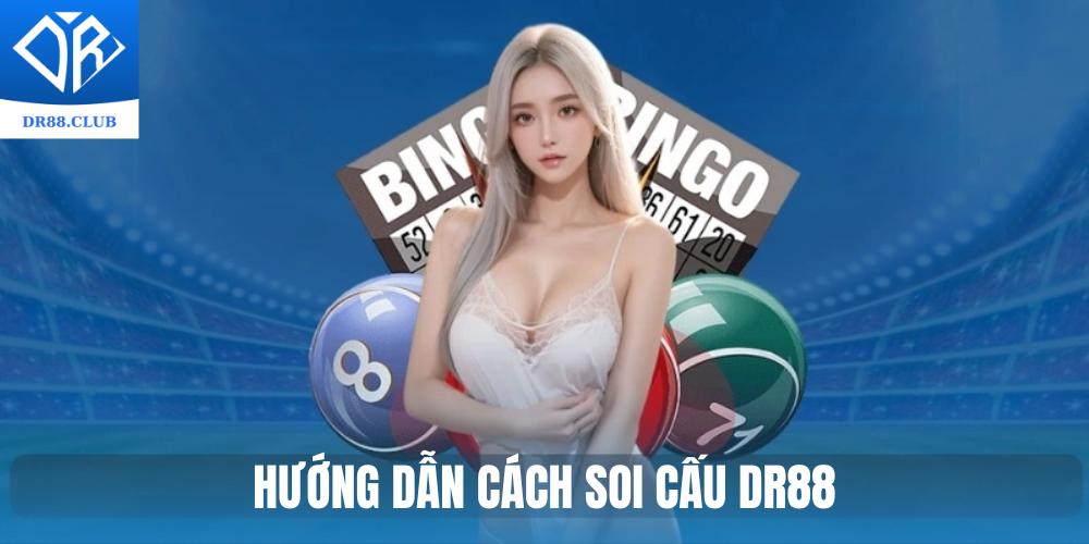 Cách soi cầu DR88 game thủ nên biết