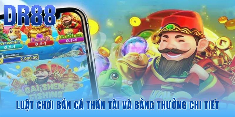 Luật chơi và bảng thưởng xác định chiến thuật săn cá hiệu quả