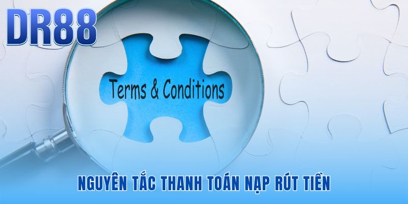 Quy định giao dịch nạp rút nghiêm ngặt ngăn chặn rủi ro thất thoát